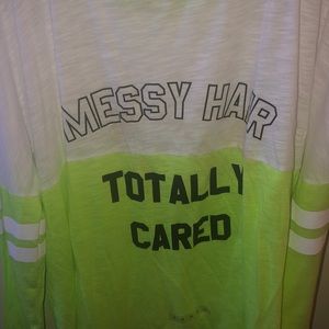 MESSY HAIR TOTALLY CARED long sleeve shirt